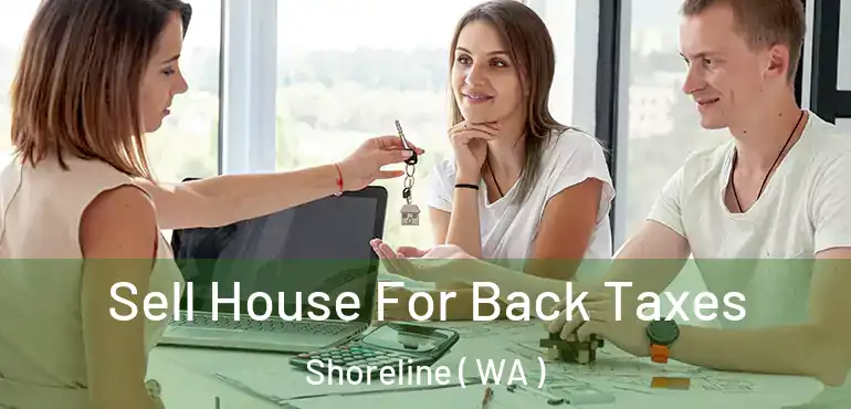  Sell House For Back Taxes Shoreline ( WA )