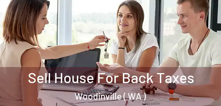  Sell House For Back Taxes Woodinville ( WA )