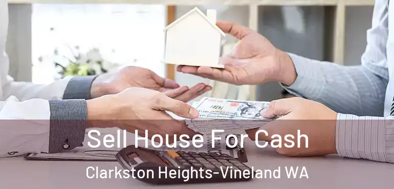  Sell House For Cash Clarkston Heights-Vineland WA