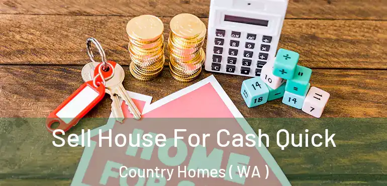  Sell House For Cash Quick Country Homes ( WA )