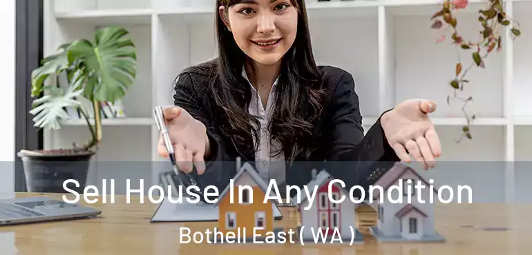  Sell House In Any Condition Bothell East ( WA )