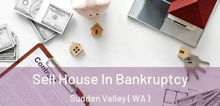  Sell House In Bankruptcy Sudden Valley ( WA )
