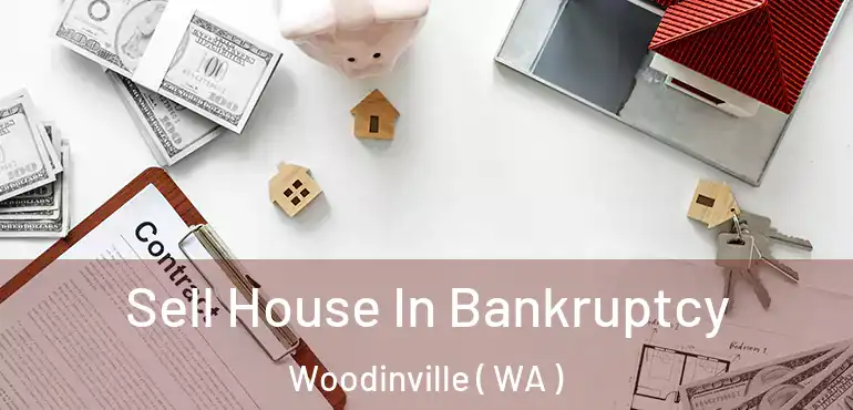  Sell House In Bankruptcy Woodinville ( WA )