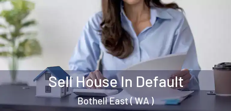  Sell House In Default Bothell East ( WA )