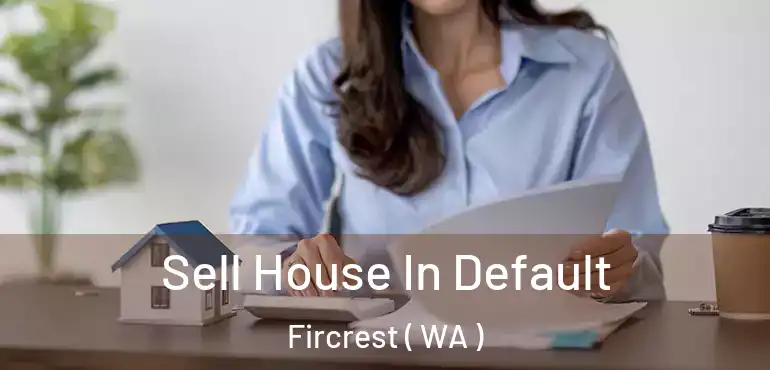  Sell House In Default Fircrest ( WA )