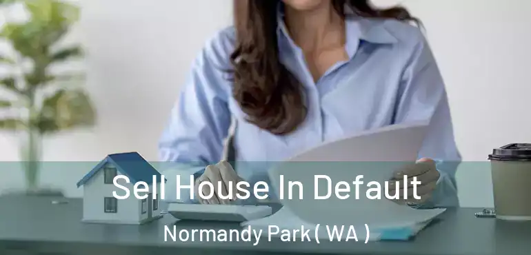  Sell House In Default Normandy Park ( WA )
