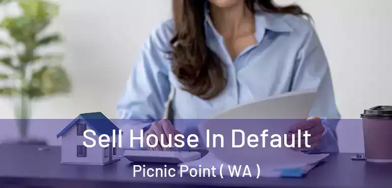  Sell House In Default Picnic Point ( WA )