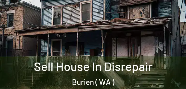  Sell House In Disrepair Burien ( WA )