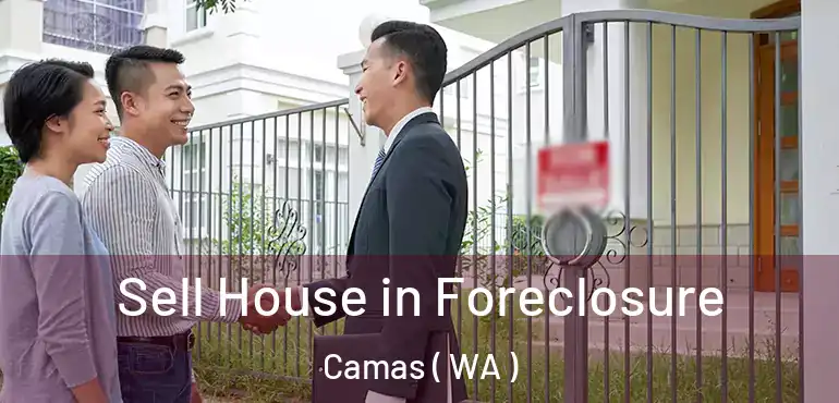  Sell House in Foreclosure Camas ( WA )