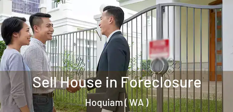  Sell House in Foreclosure Hoquiam ( WA )