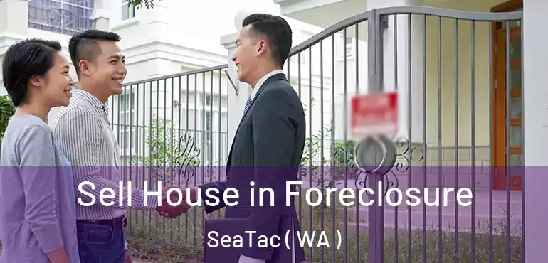  Sell House in Foreclosure SeaTac ( WA )