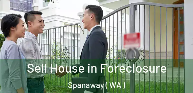  Sell House in Foreclosure Spanaway ( WA )