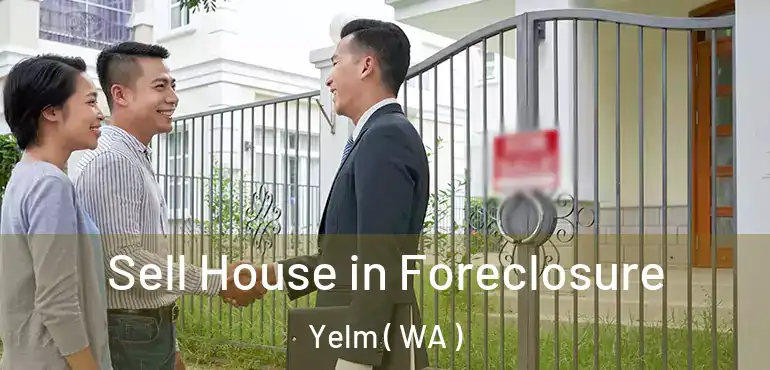  Sell House in Foreclosure Yelm ( WA )