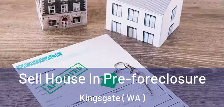  Sell House In Pre-foreclosure Kingsgate ( WA )