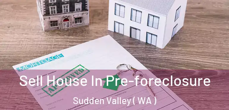  Sell House In Pre-foreclosure Sudden Valley ( WA )