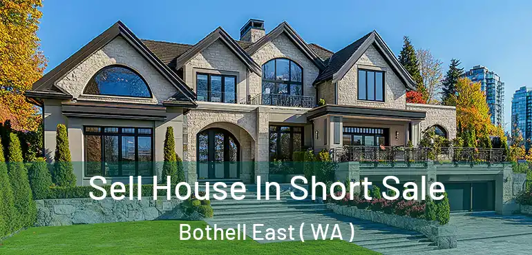  Sell House In Short Sale Bothell East ( WA )