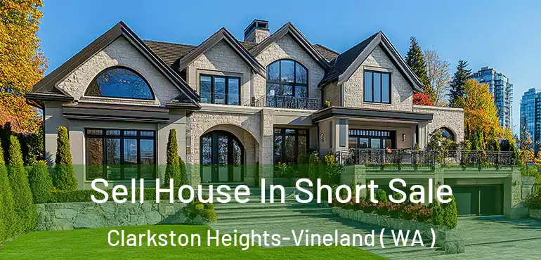  Sell House In Short Sale Clarkston Heights-Vineland ( WA )