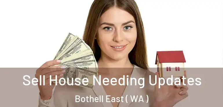  Sell House Needing Updates Bothell East ( WA )