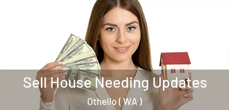  Sell House Needing Updates Othello ( WA )