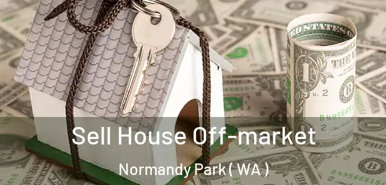  Sell House Off-market Normandy Park ( WA )