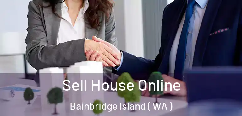  Sell House Online Bainbridge Island ( WA )