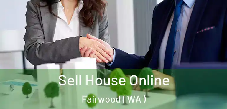  Sell House Online Fairwood ( WA )