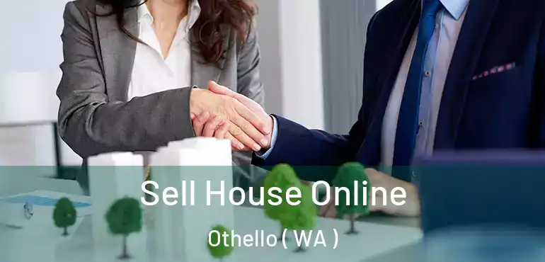  Sell House Online Othello ( WA )
