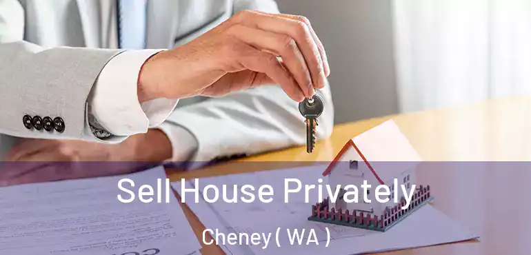  Sell House Privately Cheney ( WA )