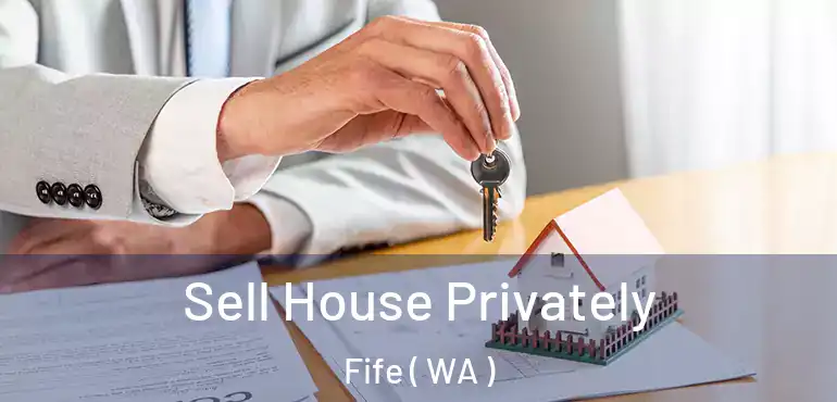  Sell House Privately Fife ( WA )