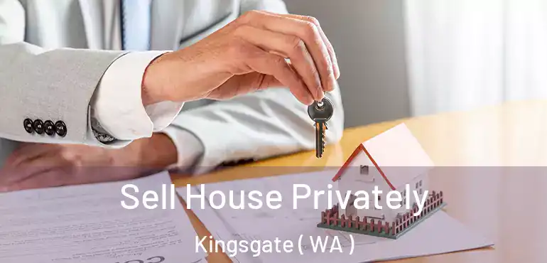  Sell House Privately Kingsgate ( WA )