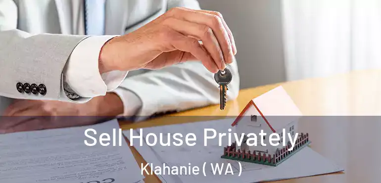  Sell House Privately Klahanie ( WA )