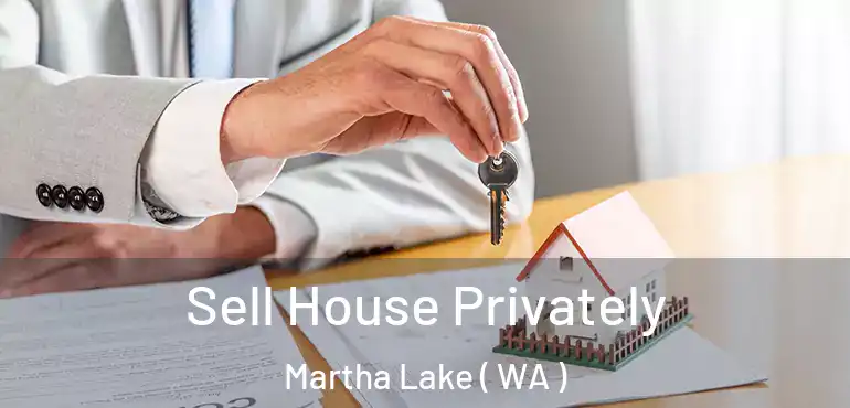  Sell House Privately Martha Lake ( WA )
