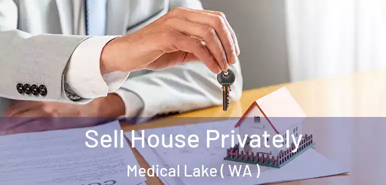  Sell House Privately Medical Lake ( WA )