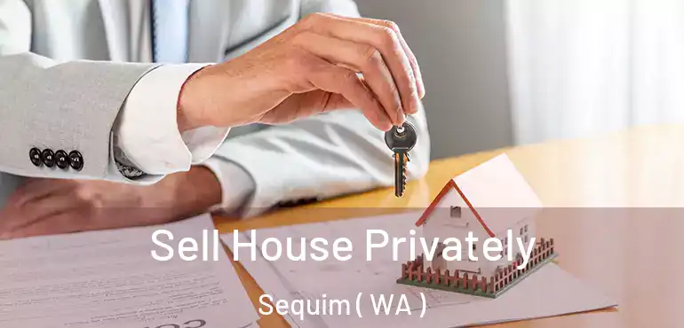  Sell House Privately Sequim ( WA )