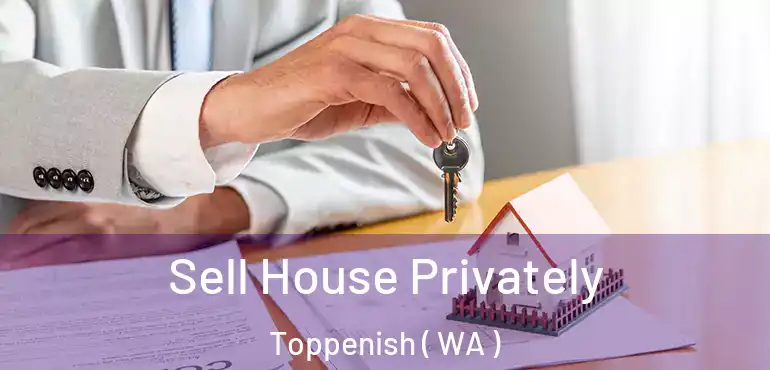  Sell House Privately Toppenish ( WA )