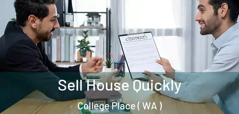 Sell House Quickly College Place ( WA )