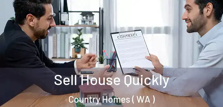  Sell House Quickly Country Homes ( WA )
