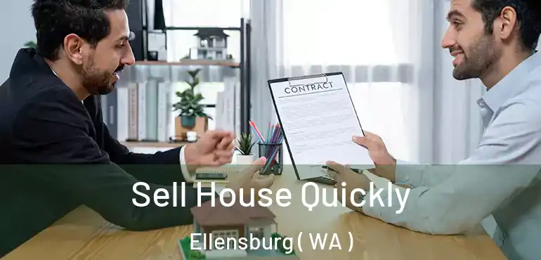  Sell House Quickly Ellensburg ( WA )