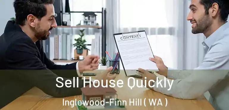  Sell House Quickly Inglewood-Finn Hill ( WA )