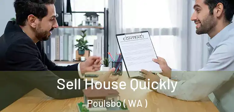  Sell House Quickly Poulsbo ( WA )