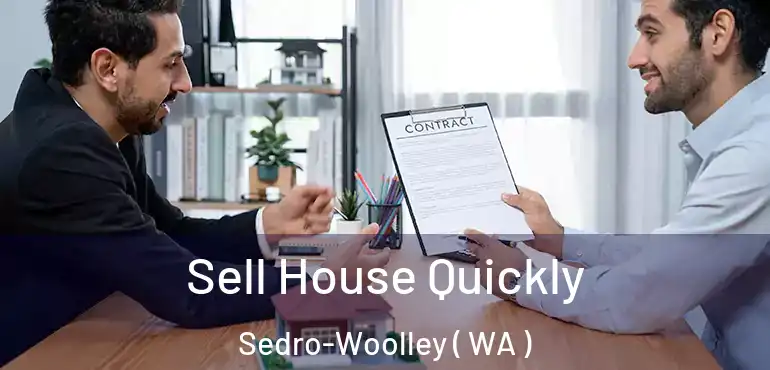  Sell House Quickly Sedro-Woolley ( WA )