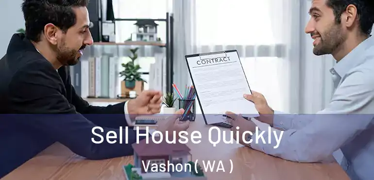  Sell House Quickly Vashon ( WA )
