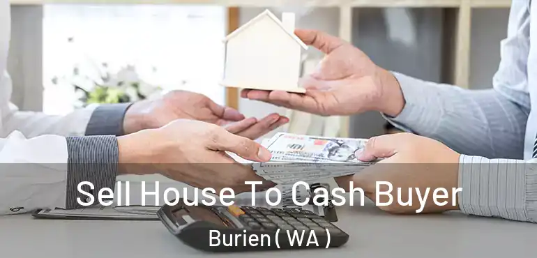  Sell House To Cash Buyer Burien ( WA )