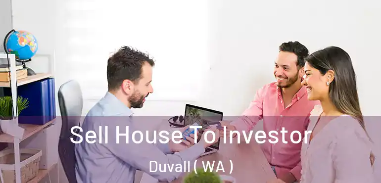  Sell House To Investor Duvall ( WA )