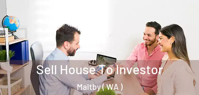  Sell House To Investor Maltby ( WA )