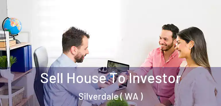  Sell House To Investor Silverdale ( WA )