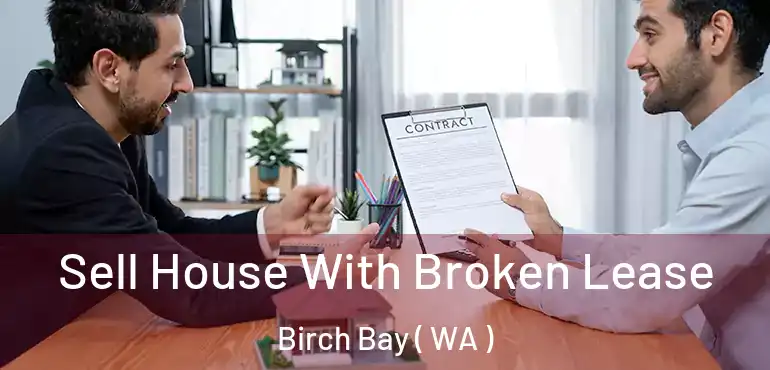  Sell House With Broken Lease Birch Bay ( WA )