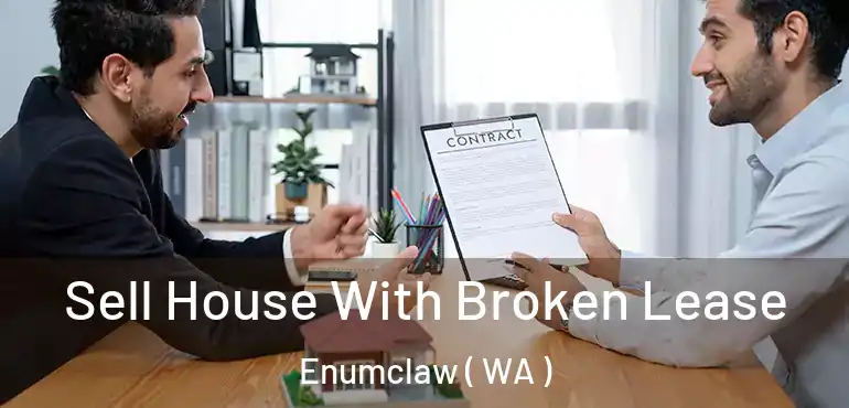  Sell House With Broken Lease Enumclaw ( WA )
