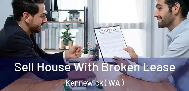  Sell House With Broken Lease Kennewick ( WA )