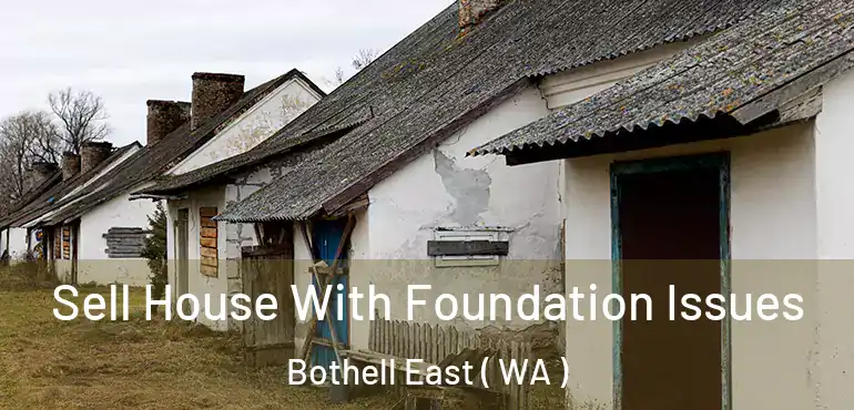  Sell House With Foundation Issues Bothell East ( WA )